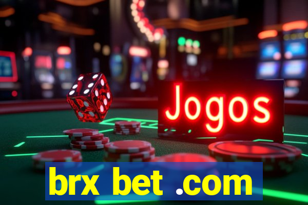 brx bet .com